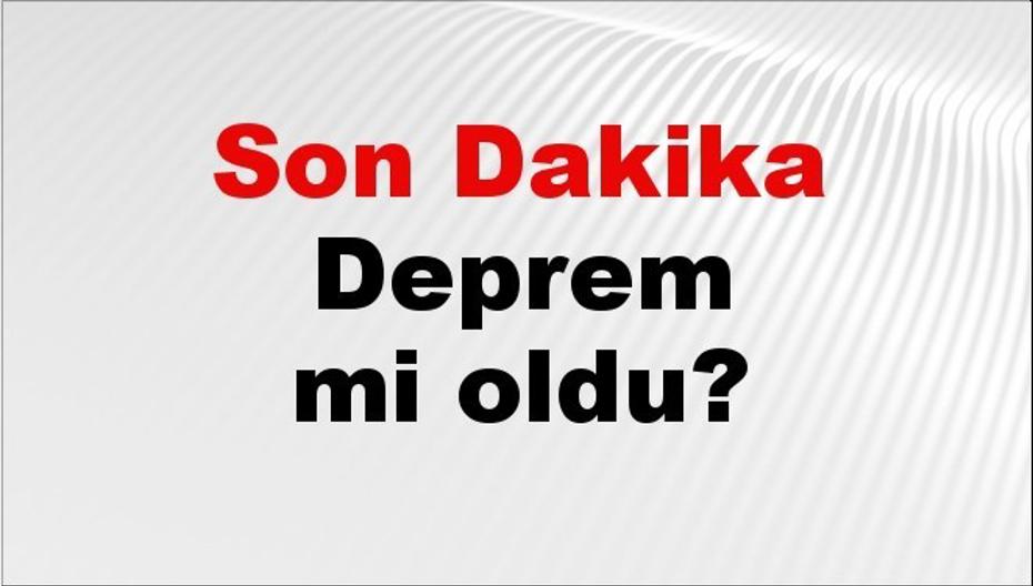 10 Temmuz 2026 Güncel Deprem Durumu ve Son Dakika Haberleri