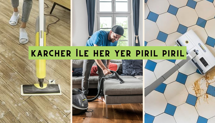 Buharın gücüyle temizliğin tadını çıkarın! İşte Karcher buharlı temizlik makineleri