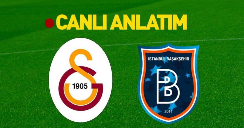 Galatasaray – Başakşehir Bein Sports 1 Canlı İzle | Şampiyon Galatasaray, sezonu noktalıyor