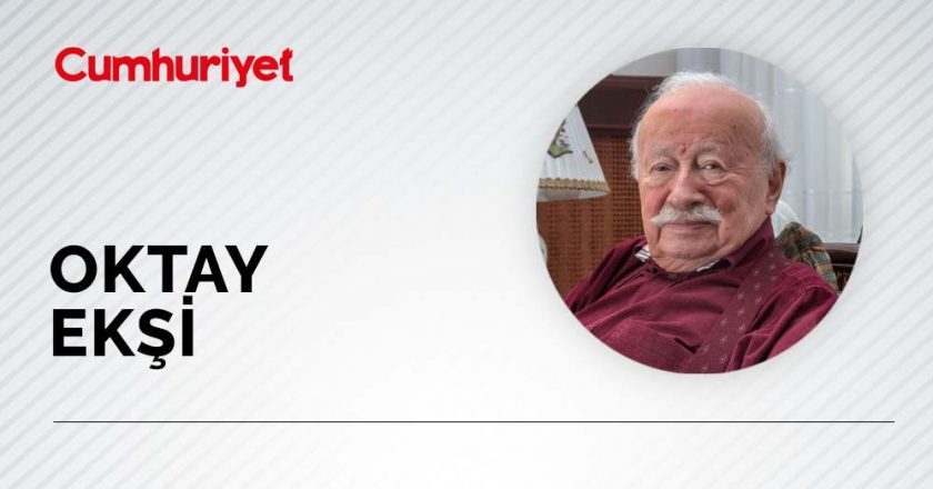 Oktay Ekşi yazdı : Gözümüz aydın (!)