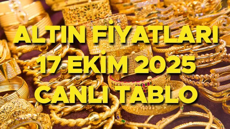 ALTIN FİYATLARI 17 EKİM 2025 – ANLIK CANLI TAKİP || Bugün gram altın, çeyrek altın, tam altın, 22 ayar bilezik, Cumhuriyet altını, ons altın ne kadar, kaç TL? Serbest piyasa altın alış satış fiyatları son durum…