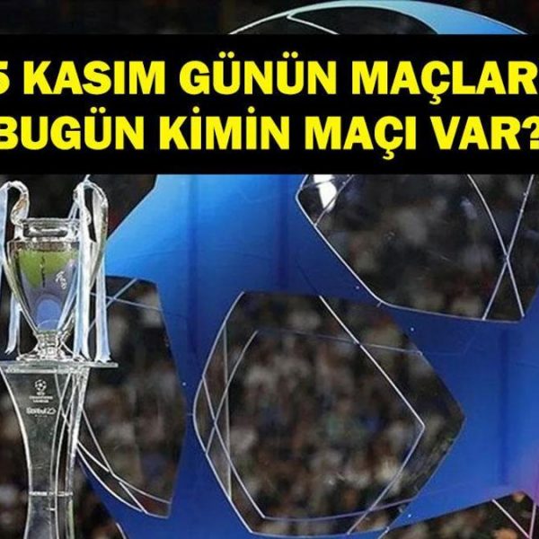 Bugün Hangi Maçlar Var? Şampiyonlar Ligi Ajax Galatasaray Maçı Hangi Kanalda, Saat Kaçta? İşte 5 Kasım Günün Maçları…