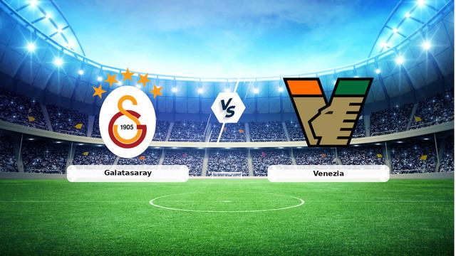 CANLI | Galatasaray – Venezia maç anlatımı! Maç ne zaman? Saat kaçta ve hangi kanalda? – 27 Temmuz 2026